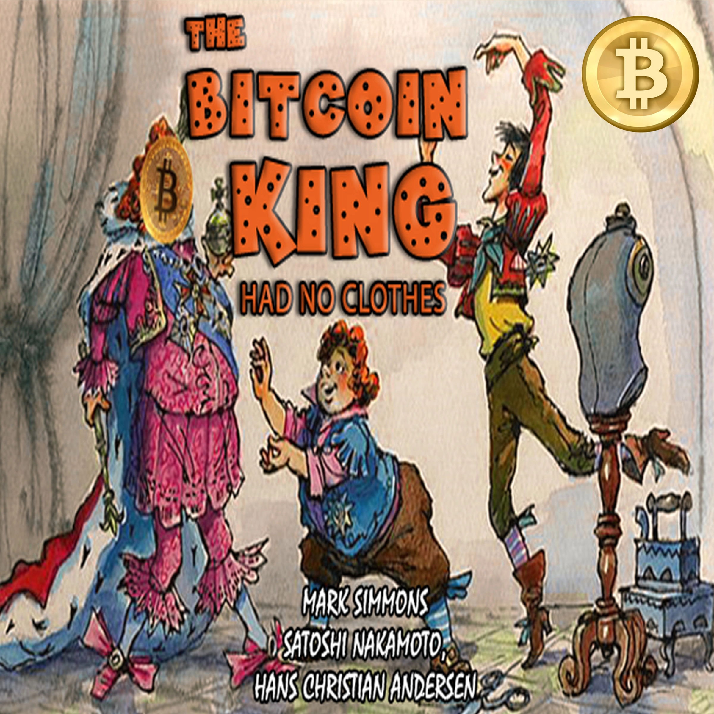 The Bitcoin King Had No Clothes Audiobook by Hans Christian Andersen