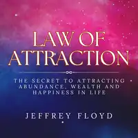 Law of Attraction Audiobook by Jeffrey Floyd