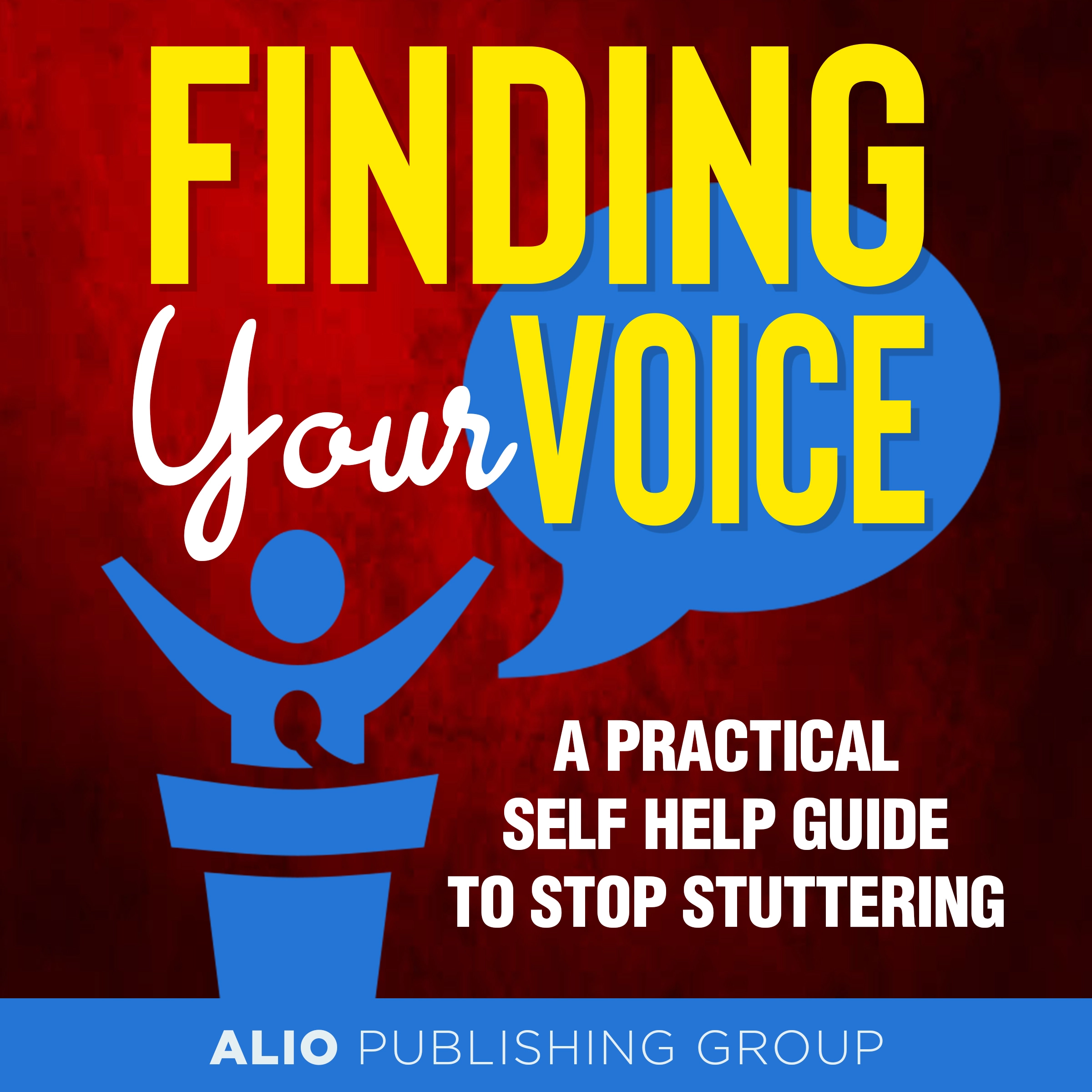 Finding Your Voice by ALIO Publishing Group