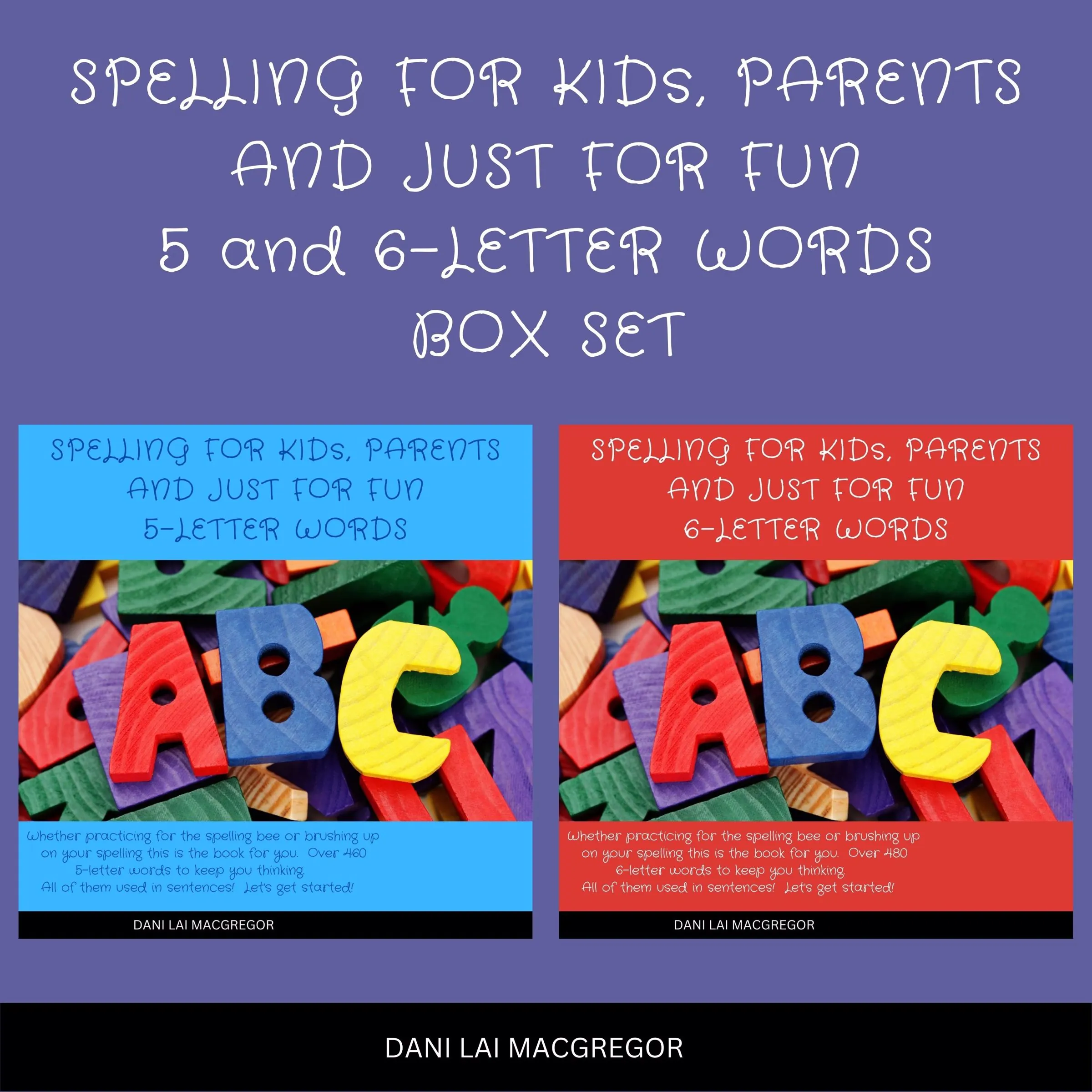 Spelling for Kids, Parents and Just for Fun 5 and 6 - Letter Words by Dani Lai MacGregor Audiobook