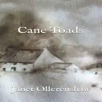 Cane Toads Audiobook by Janet Ollerenshaw