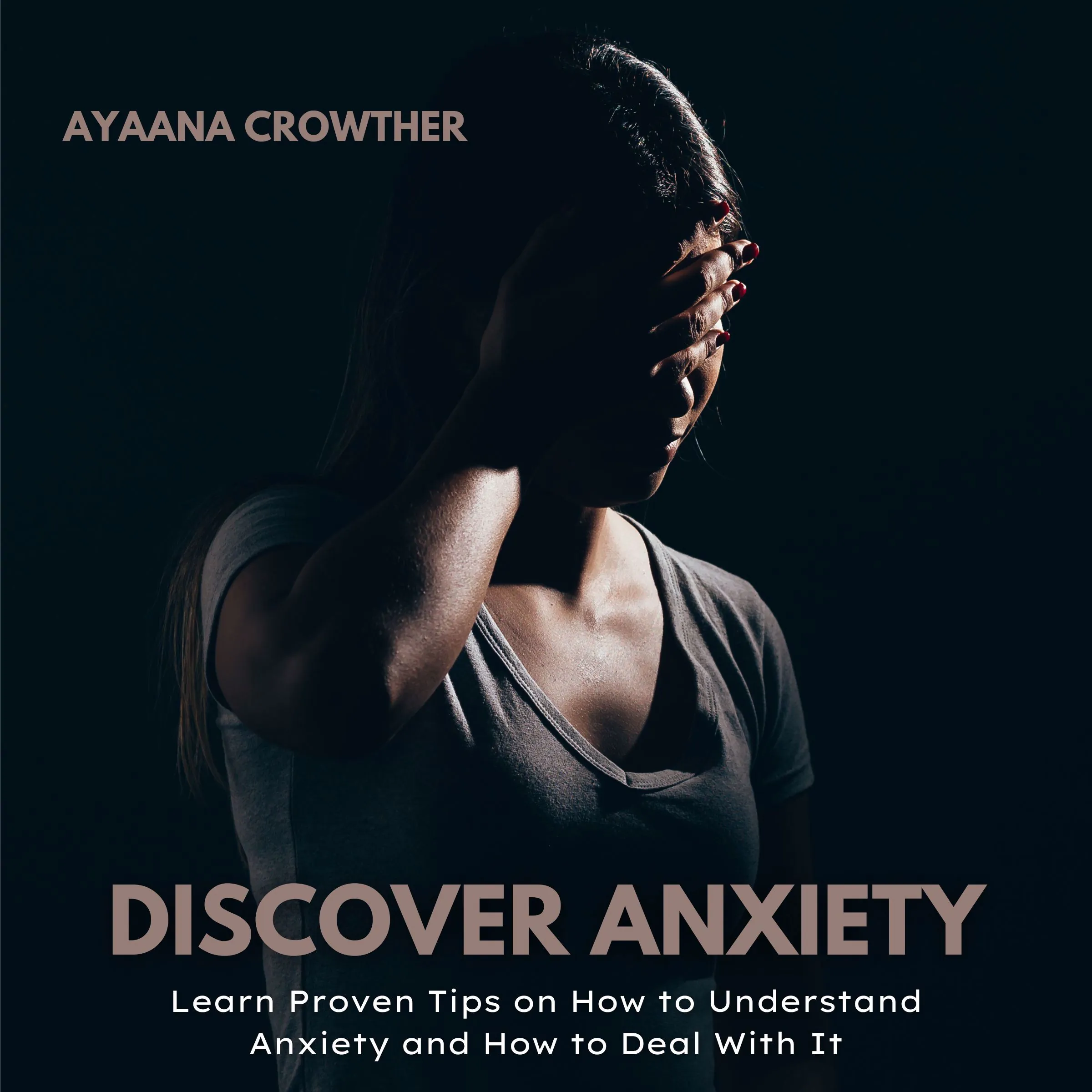 Discover Anxiety by Ayaana Crowther Audiobook