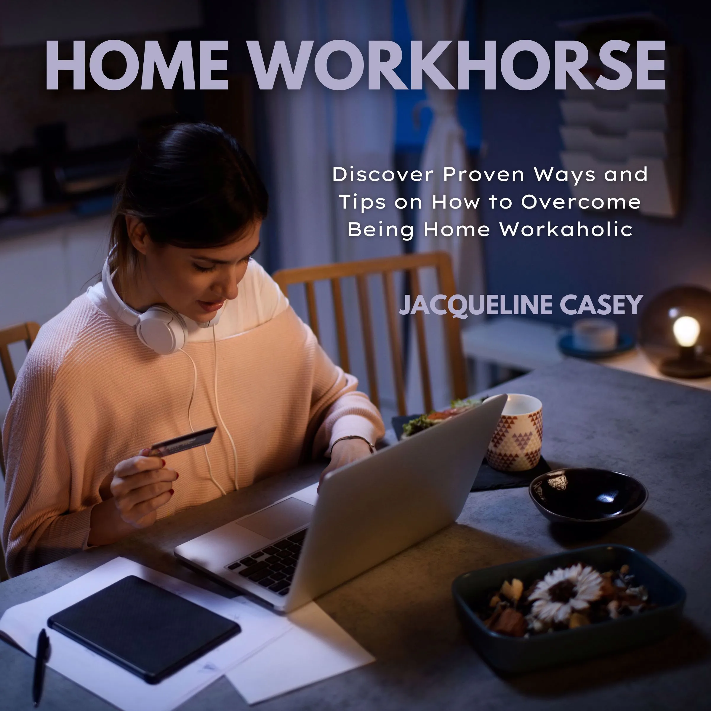 Home Workhorse Audiobook by Jacqueline Casey