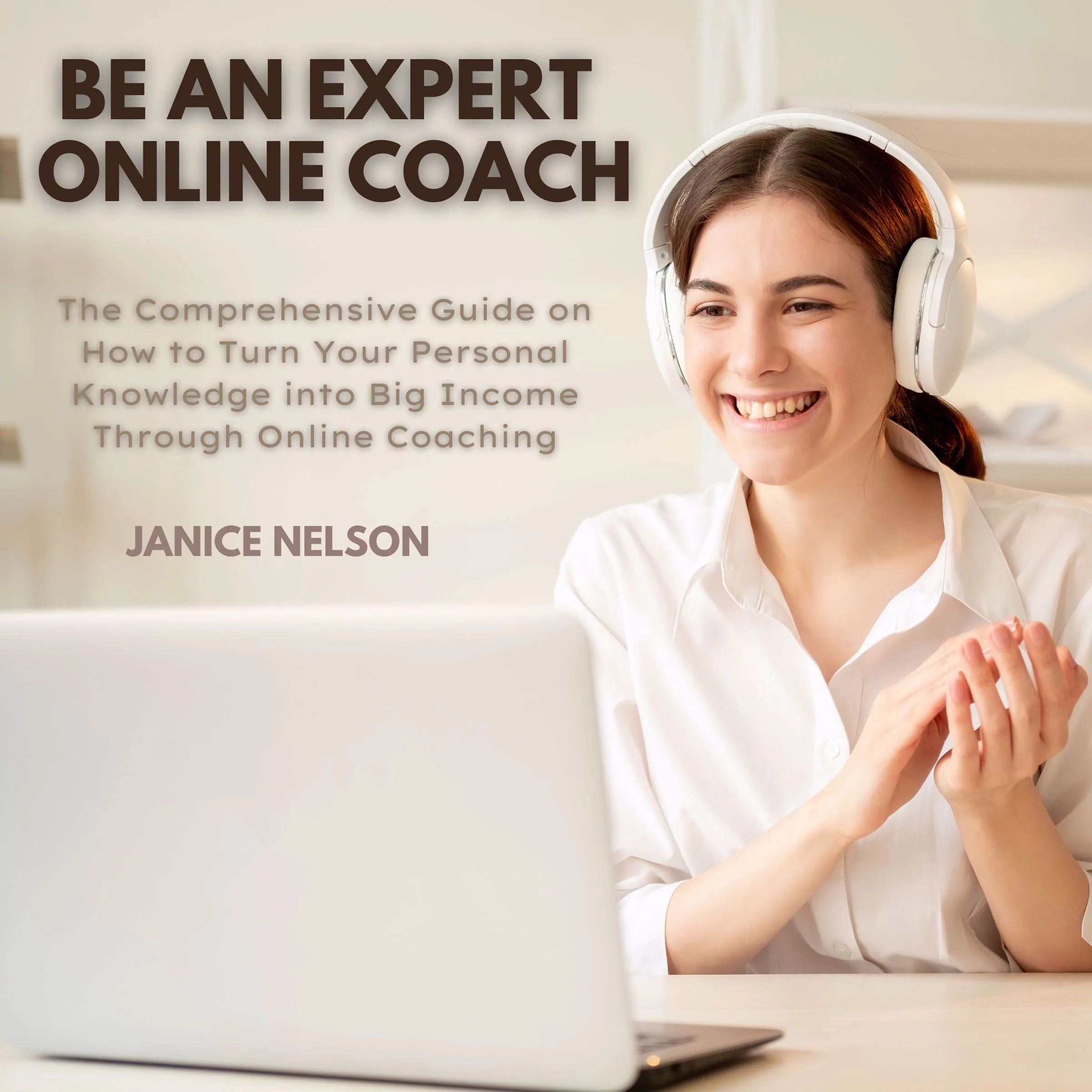 Be an Expert Online Coach by Janice Nelson Audiobook