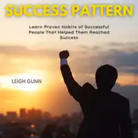 Success Pattern Audiobook by Leigh Gunn