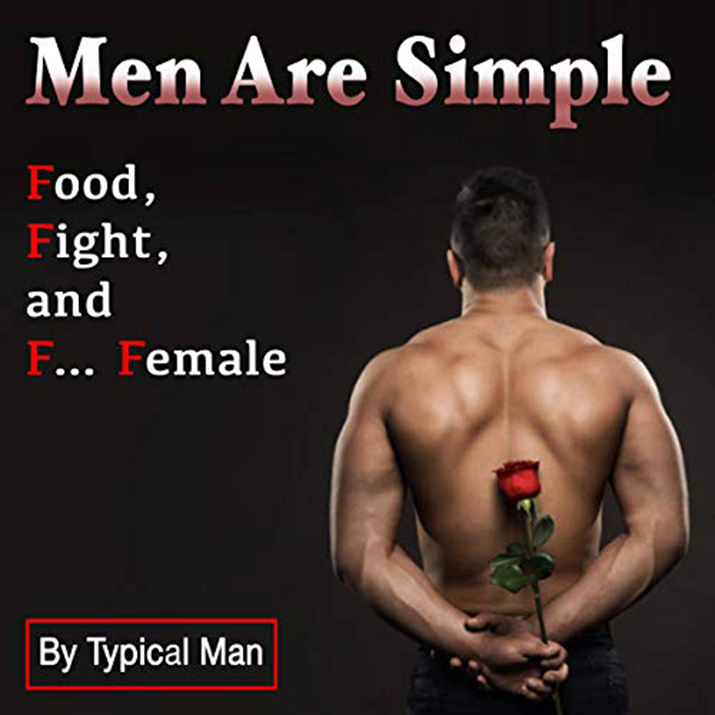 Men Are Simple Audiobook by Typical Man