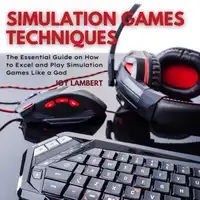 Simulation Games Techniques Audiobook by Joy Lambert