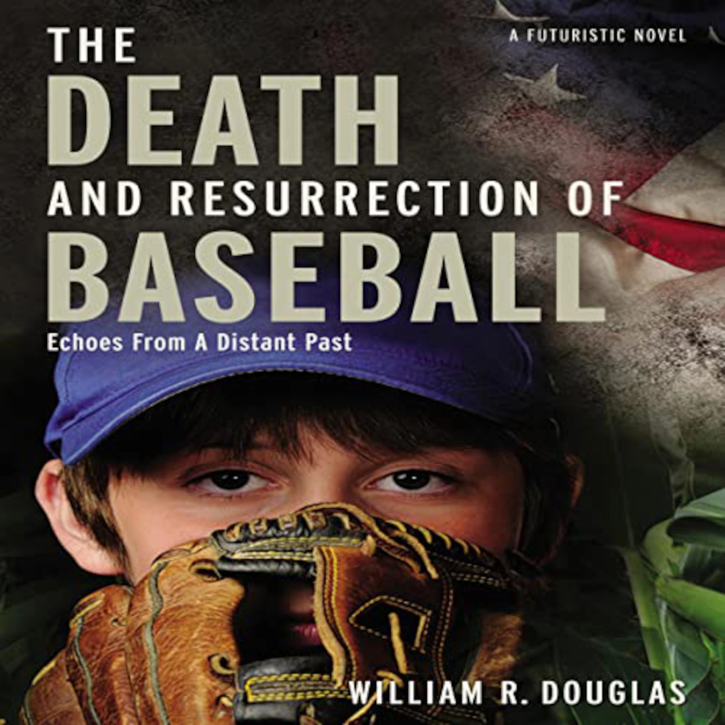 The Death and Resurrection of Baseball by William R. Douglas Audiobook