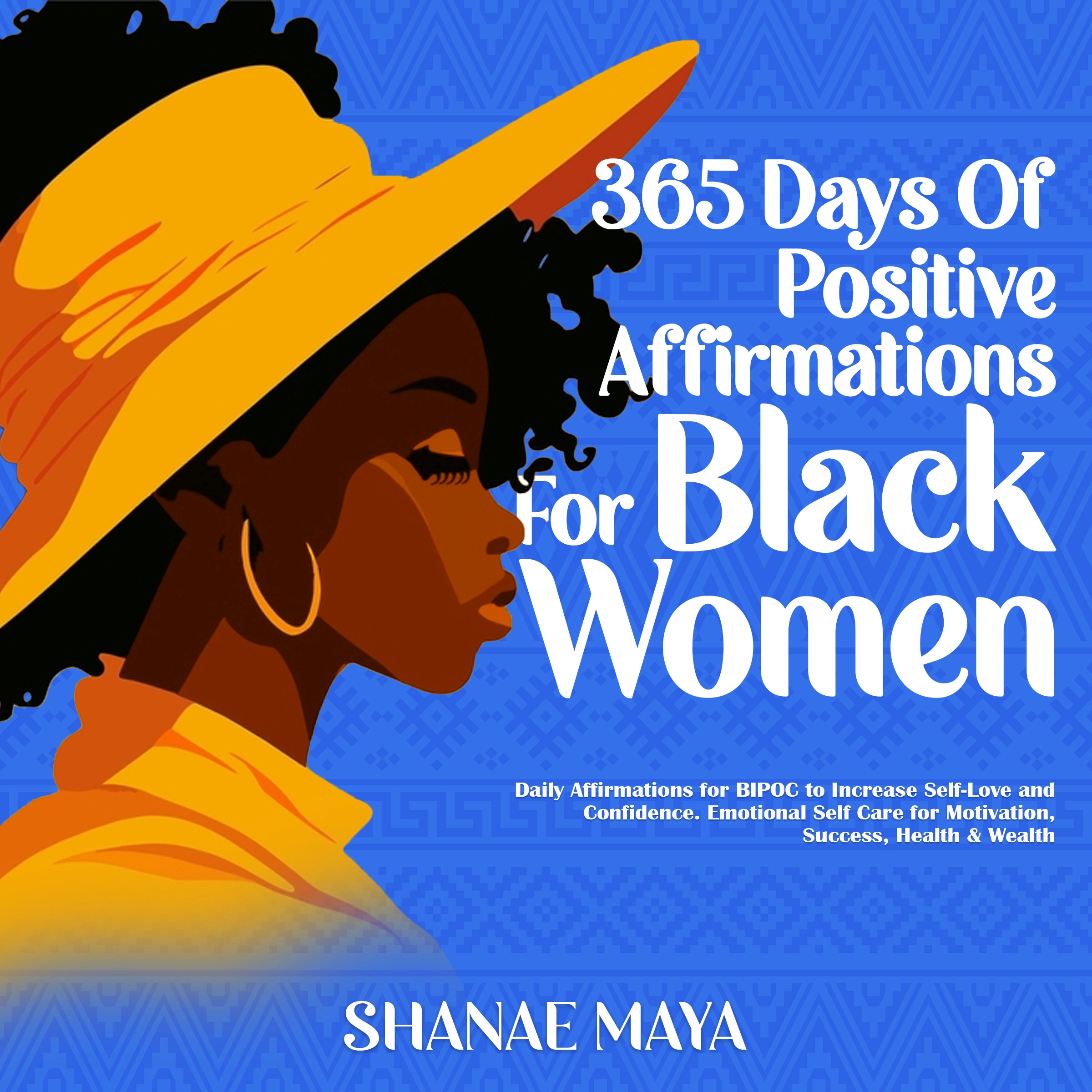 365 Days of Positive Affirmations for Black Women Audiobook by Shanae Maya