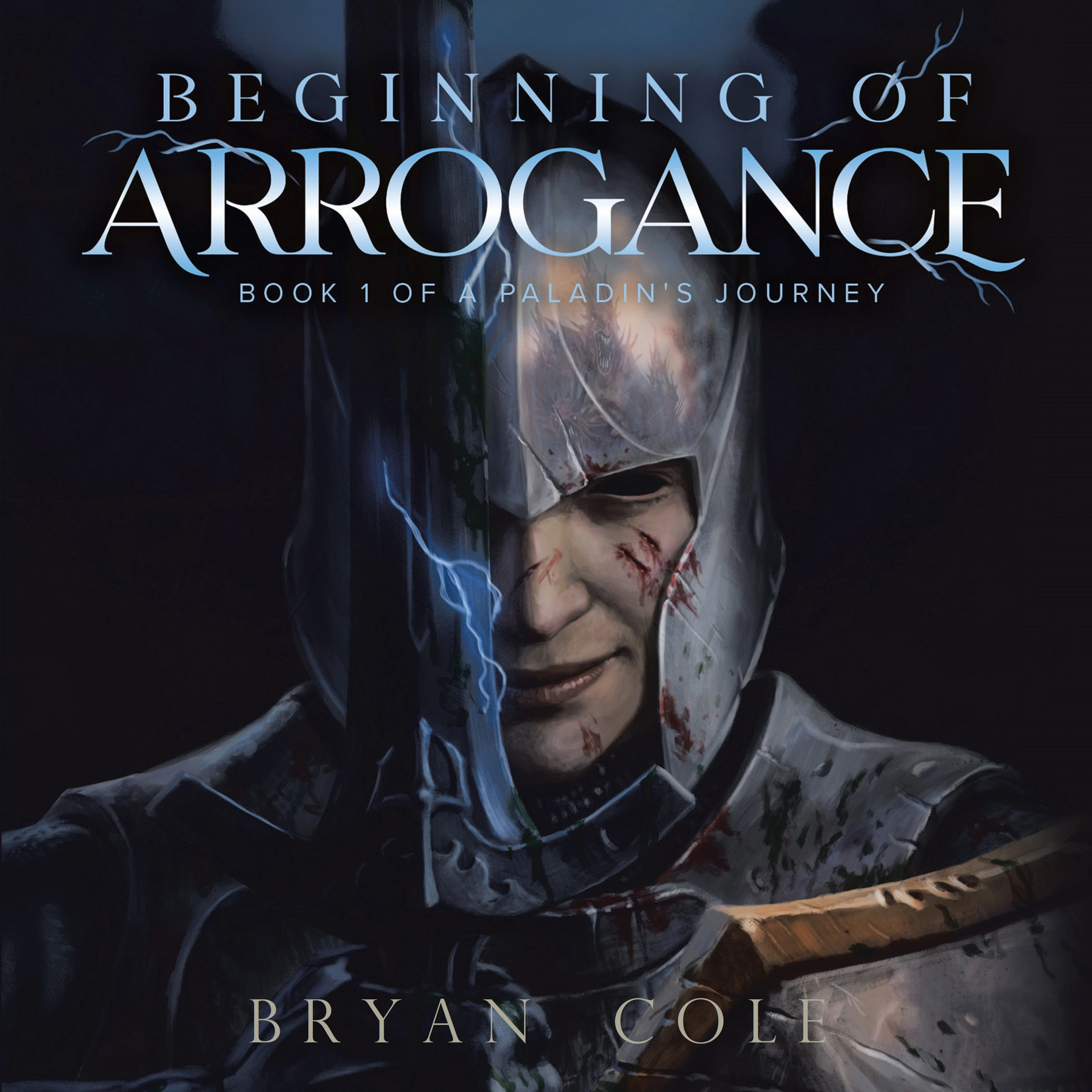 Beginning of Arrogance by Bryan Cole Audiobook