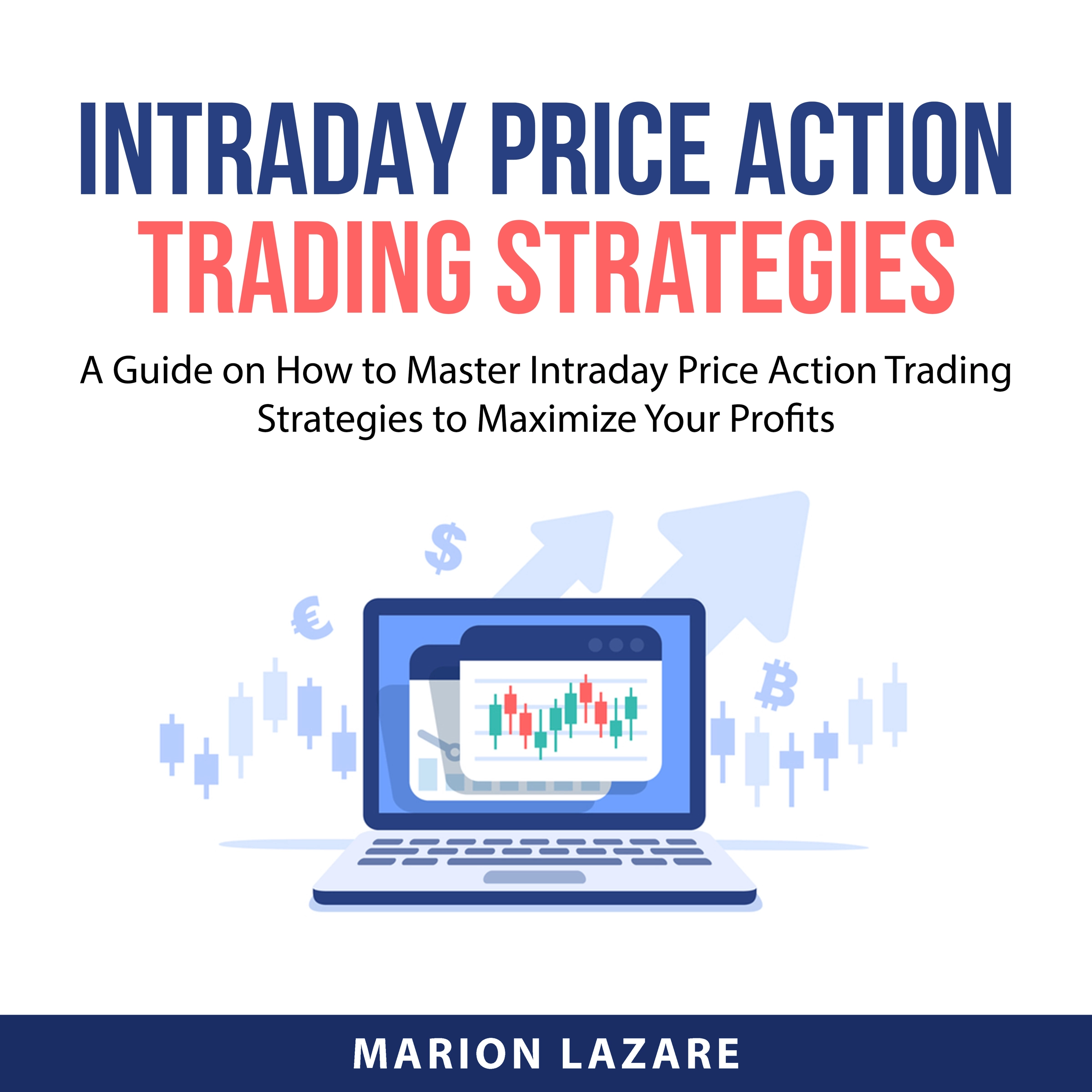 Intraday Price Action Trading Strategies Audiobook by Marion Lazare