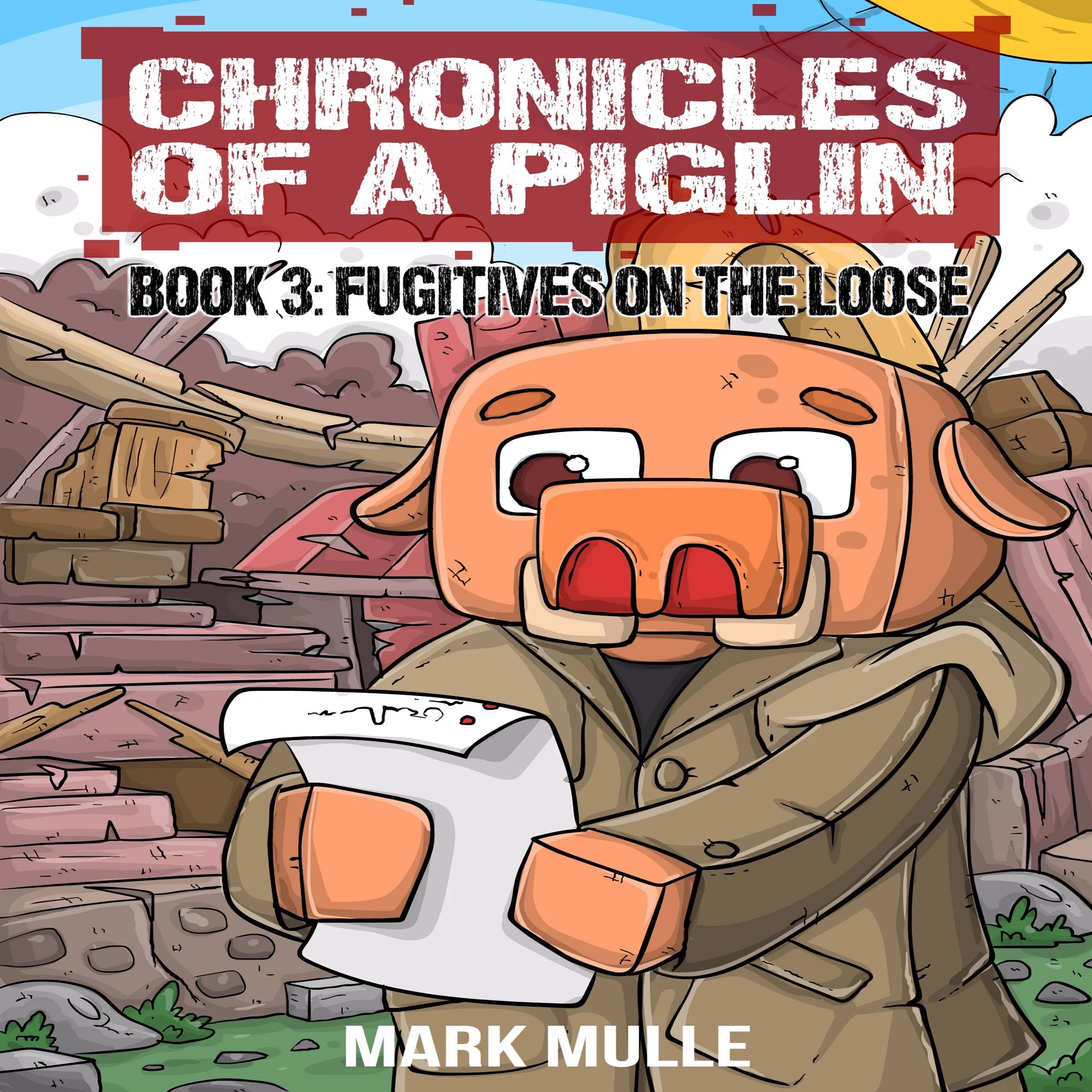 Chronicles of a Piglin Book 3 by Mark Mulle Audiobook