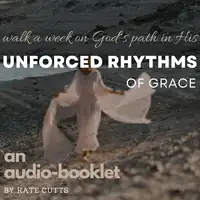 Unforced Rhythms of Grace Audiobook by Kate Cutts