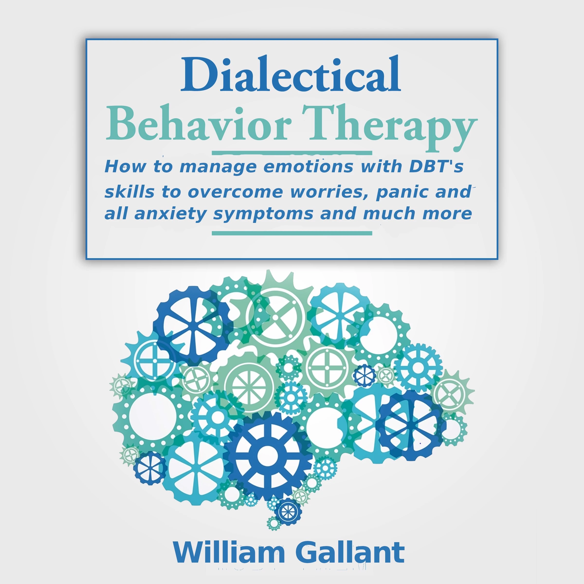 Dialectical Behavior Therapy by William Gallant Audiobook