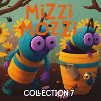 Mizzi Mozzi - An Enchanting Collection of 3 Books: Collection Seven Audiobook by Alannah Zim