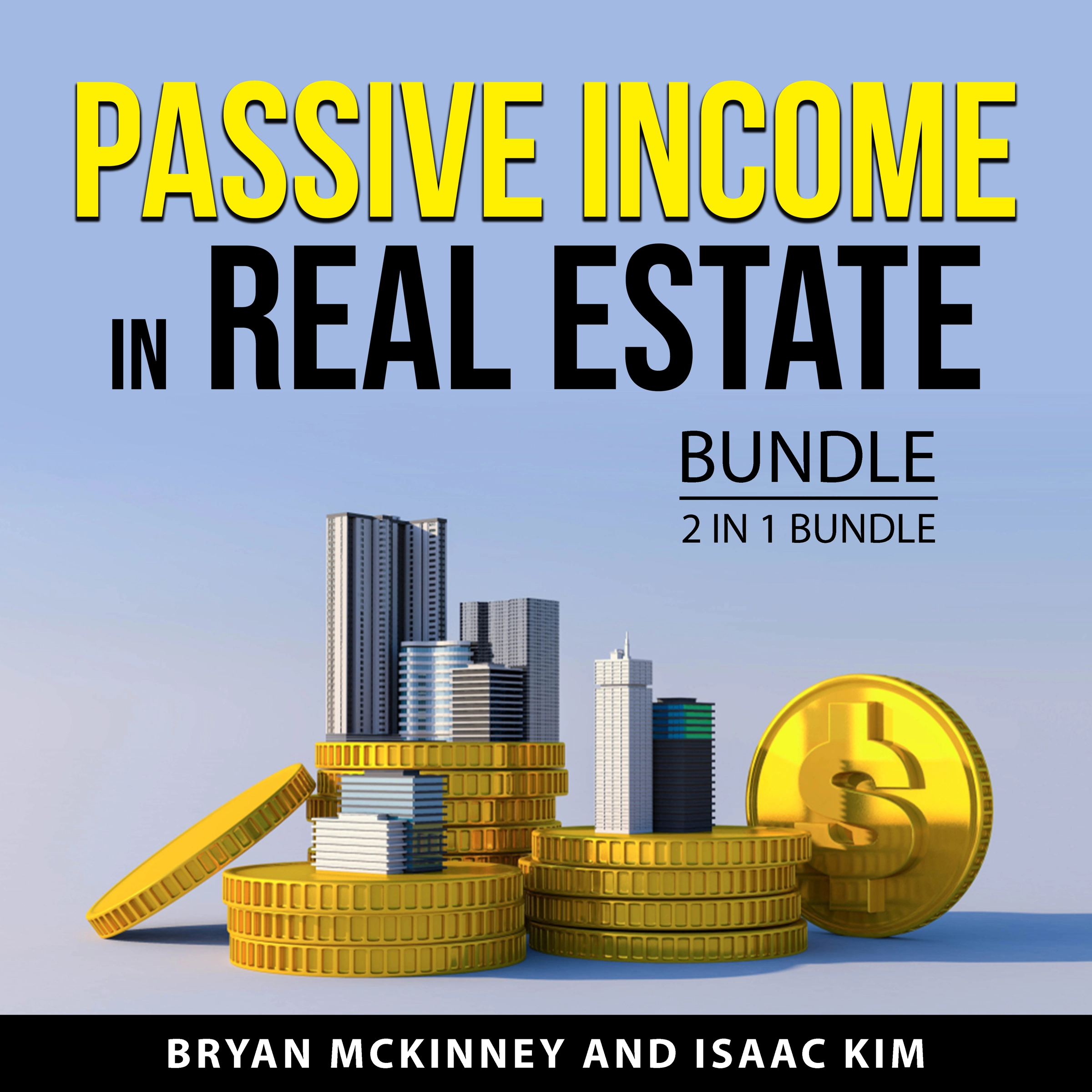 Passive Income in Real Estate Bundle, 2 in 1 Bundle by Isaac Kim