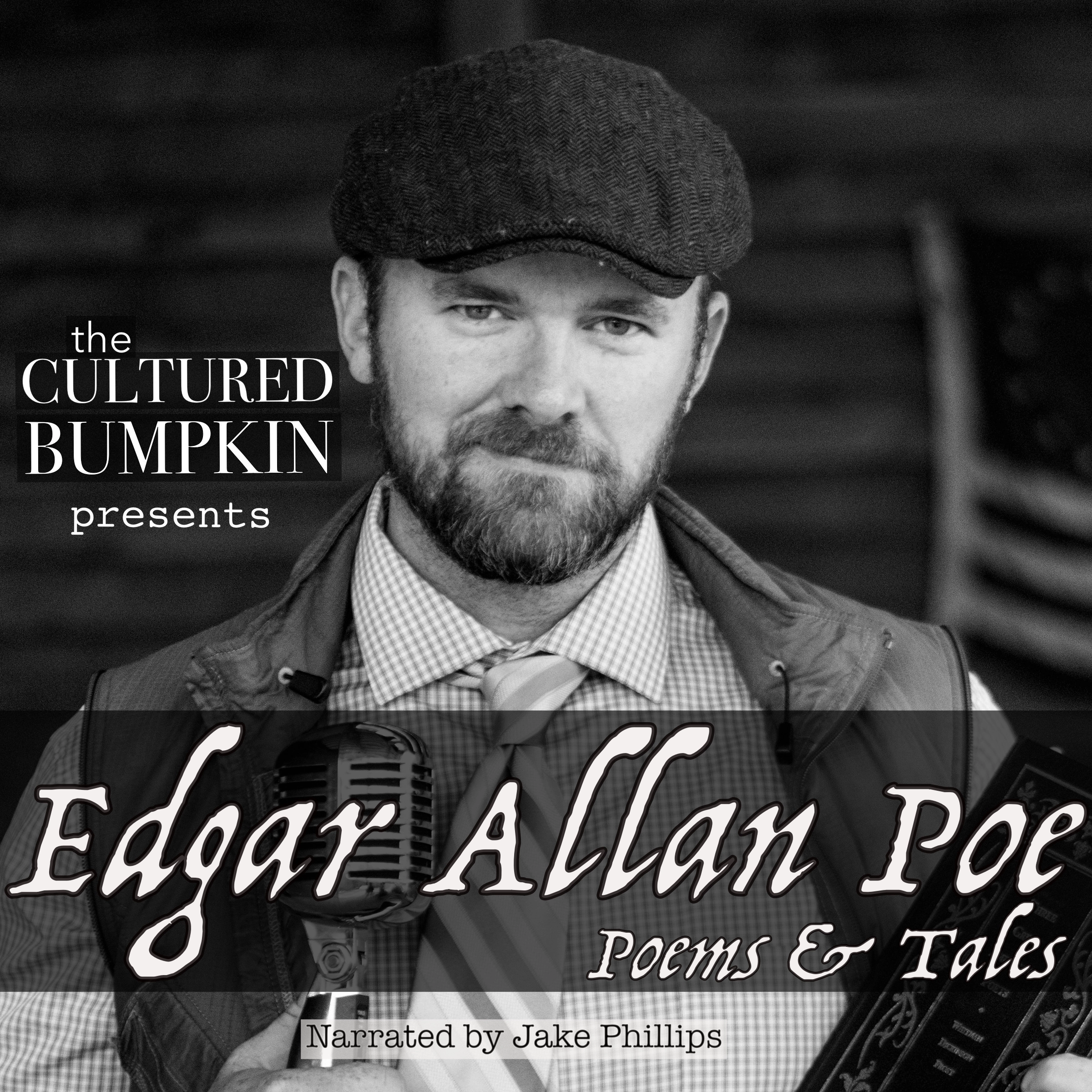 The Cultured Bumpkin Presents: Edgar Allan Poe by Edgar Allan Poe Audiobook