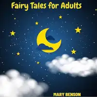 Fairy Tales for Adults Audiobook by Mary Benson