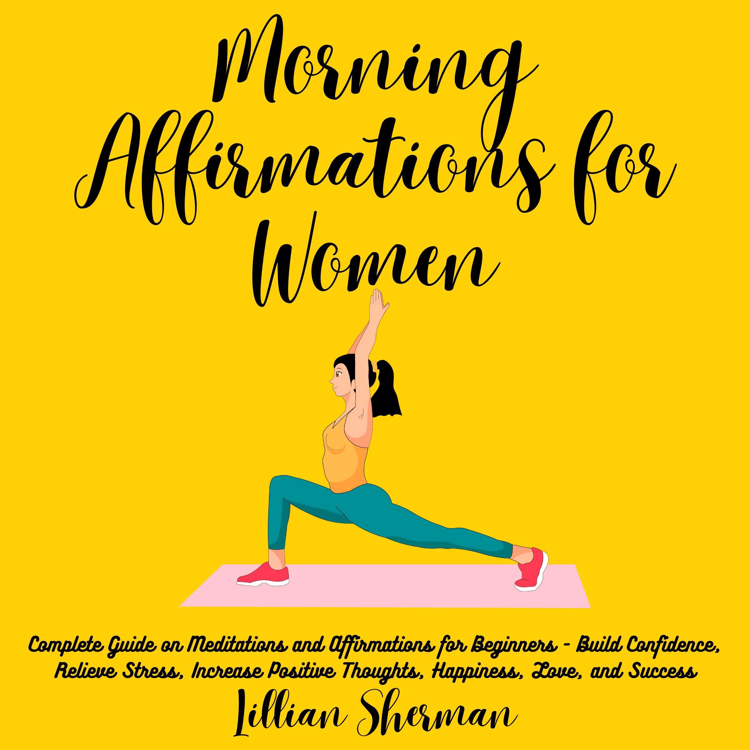 Morning Affirmations for Women Audiobook by Lillian Sherman