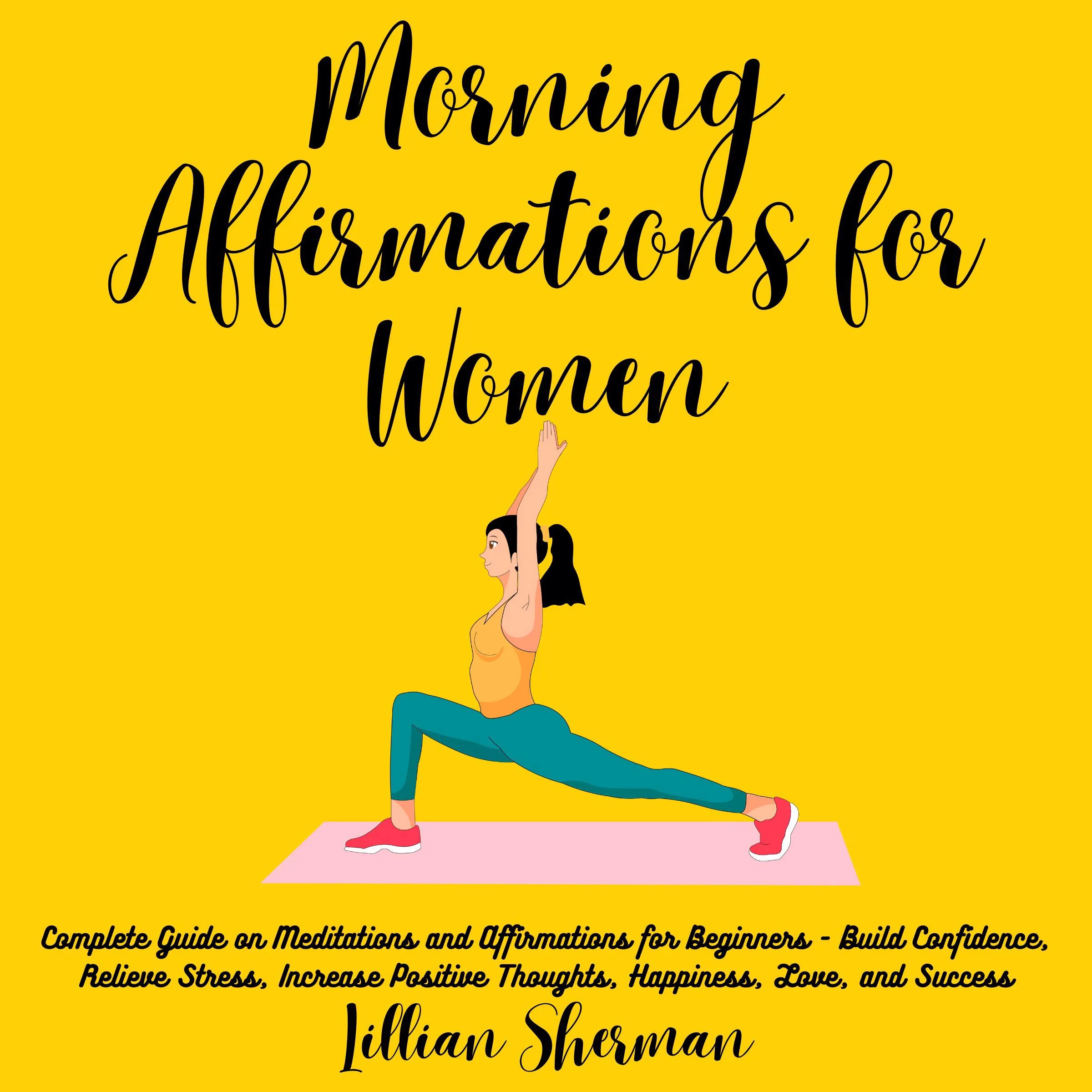 Morning Affirmations for Women by Lillian Sherman Audiobook