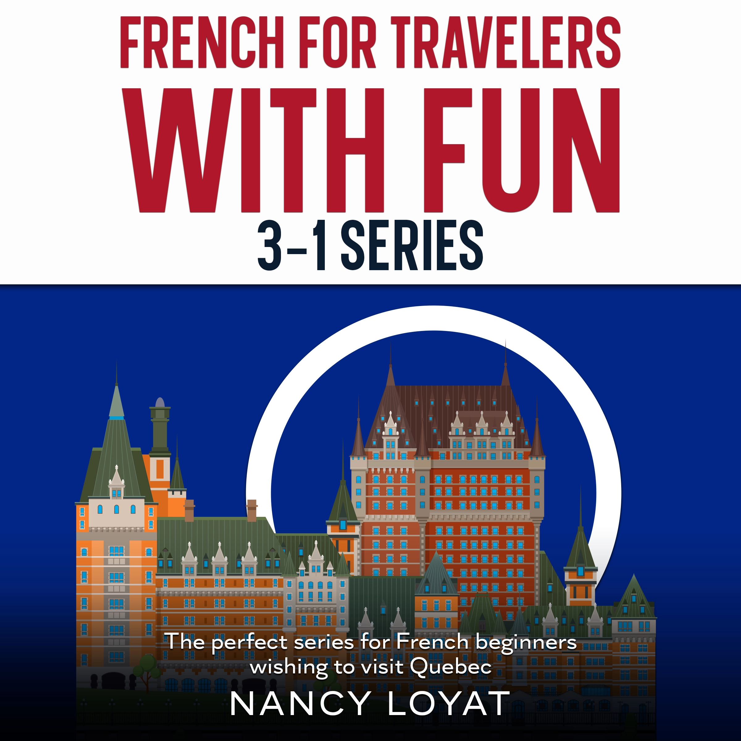 French For Travelers with Fun by Nancy Loyat Audiobook