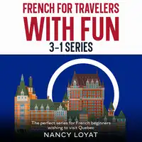 French For Travelers with Fun Audiobook by Nancy Loyat