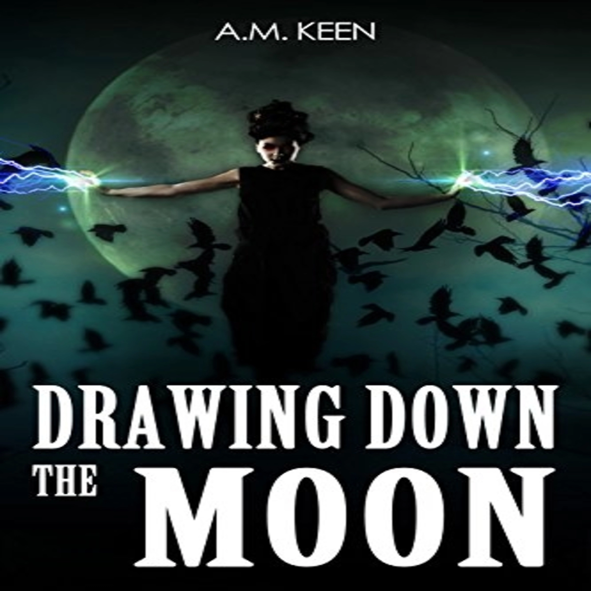 Drawing Down the Moon by A. M. Keen Audiobook