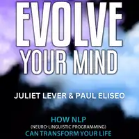 Evolve Your Mind Audiobook by Paul Eliseo