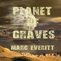 Planet of Graves Audiobook by Marc Everitt