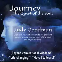 Journey... The Quest of the Soul Audiobook by Judy Goodman