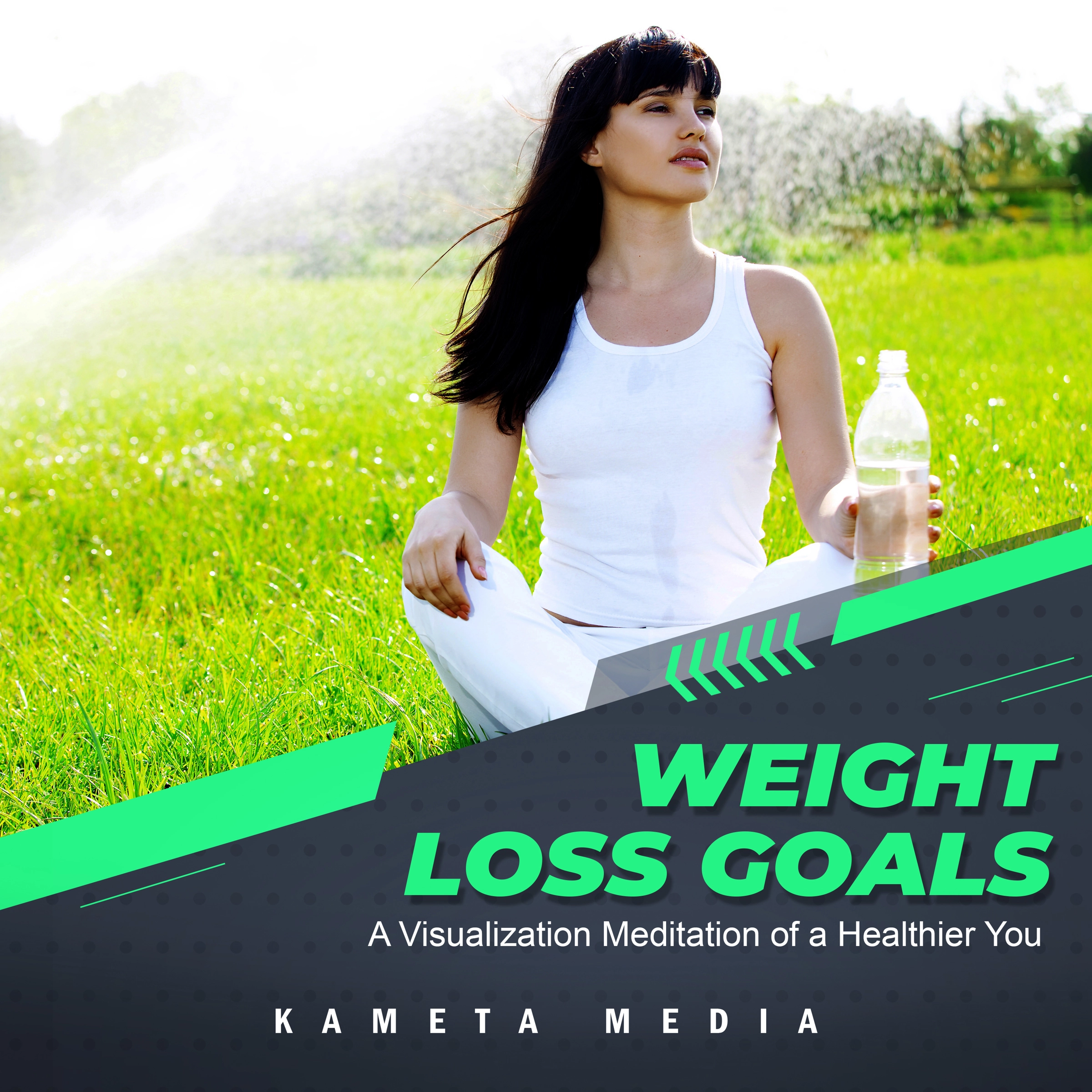 Weight Loss Goals: A Visualization Meditation of a Healthier You Audiobook by Kameta Media