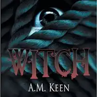 Witch Audiobook by A. M. Keen