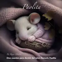 Paolita Audiobook by Remy Millet