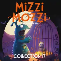 Mizzi Mozzi - An Enchanting Collection of 3 Books: Collection Seventeen Audiobook by Alannah Zim