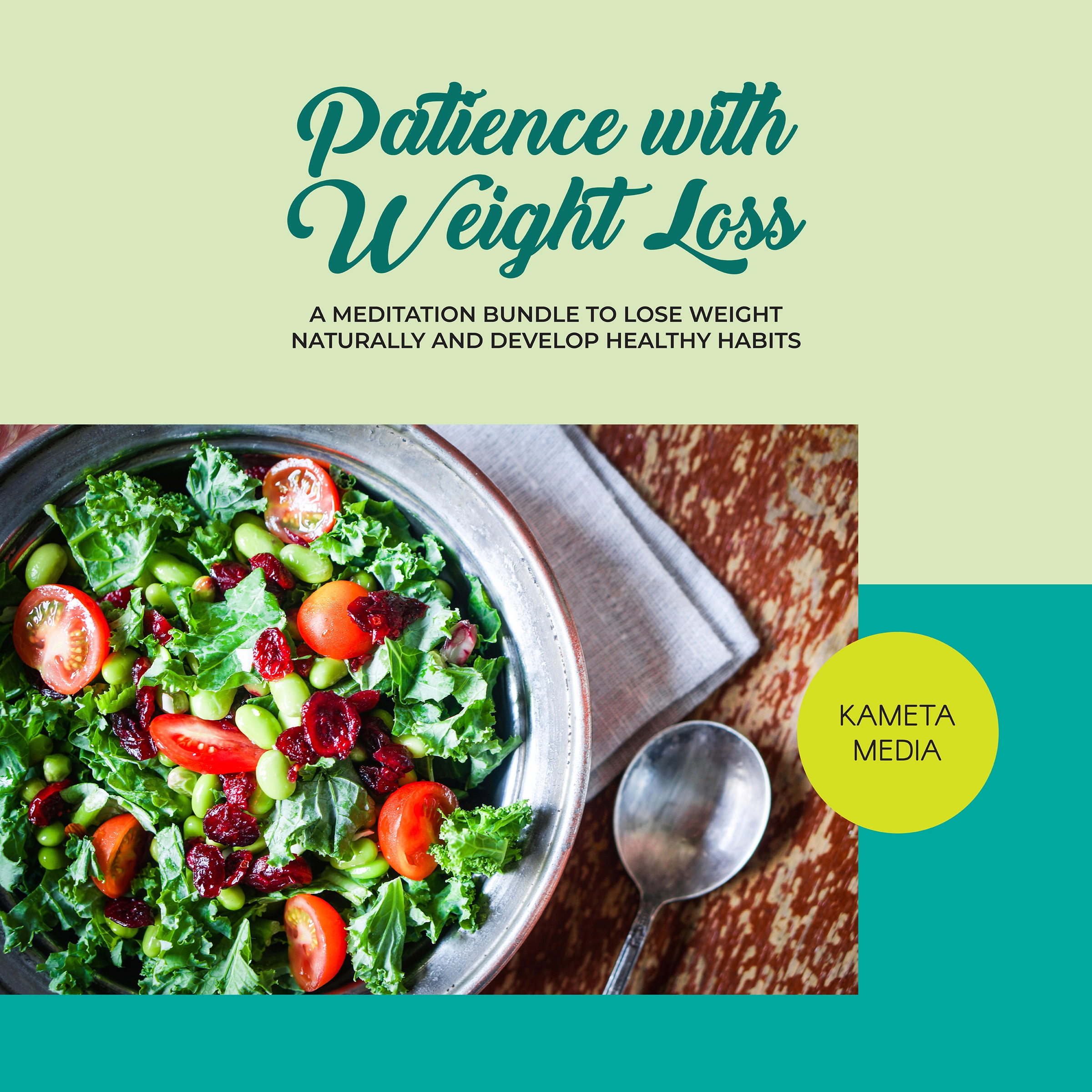 Patience with Weight Loss: A Meditation Bundle to Lose Weight Naturally and Develop Healthy Habits Audiobook by Kameta Media