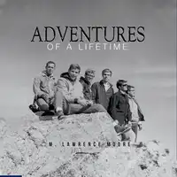 Adventures of a Lifetime Audiobook by M. Lawrence Moore