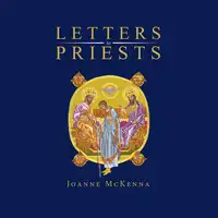 Letters to Priests by Joanne Mckenna Audiobook by Joanne McKenna