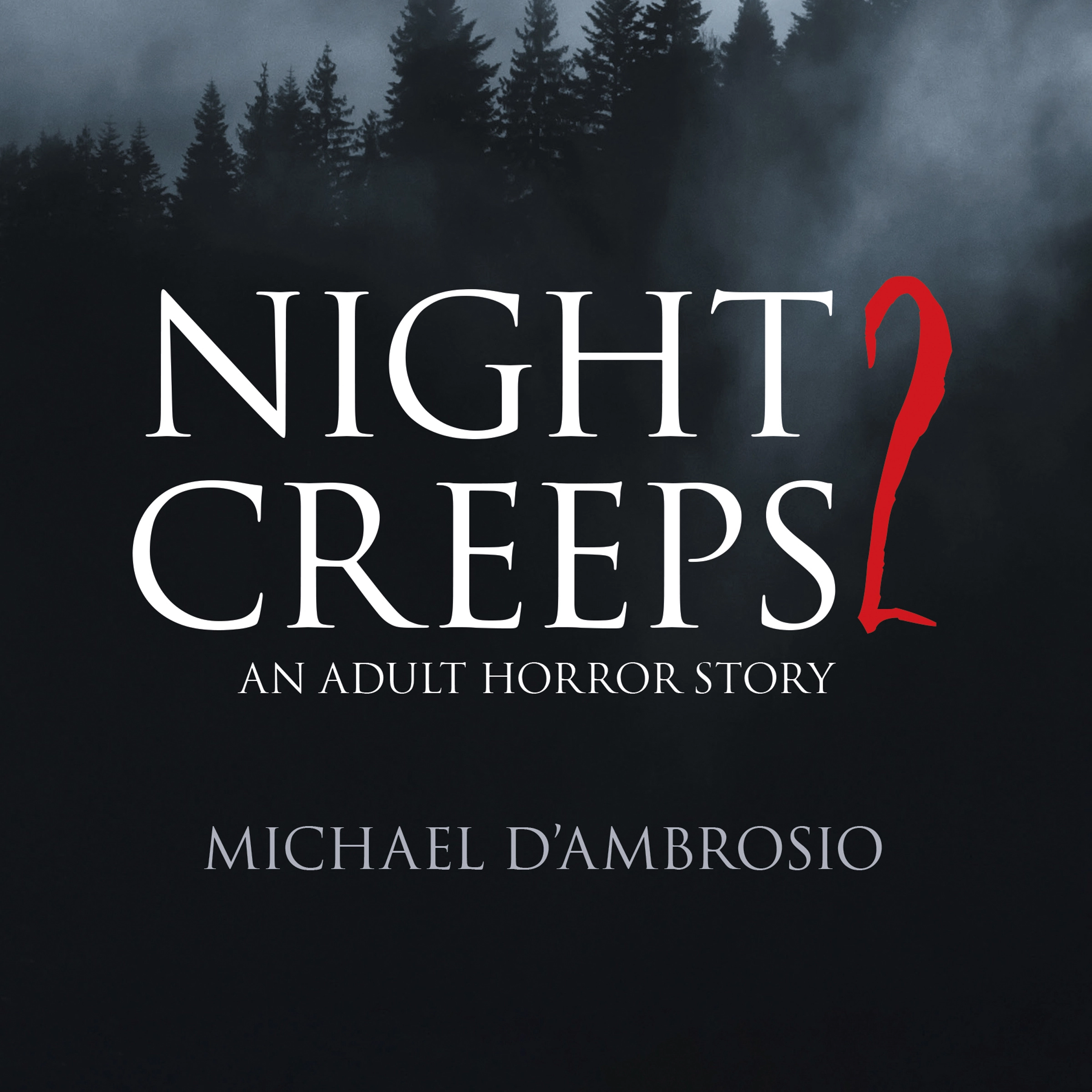 Night Creeps 2 by Michael D'Ambrosio Audiobook