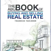 The ABC Book of Buying and Selling Real Estate Audiobook by Thaddeus Faulknor