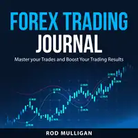 Forex Trading Journal Audiobook by Rod Mulligan