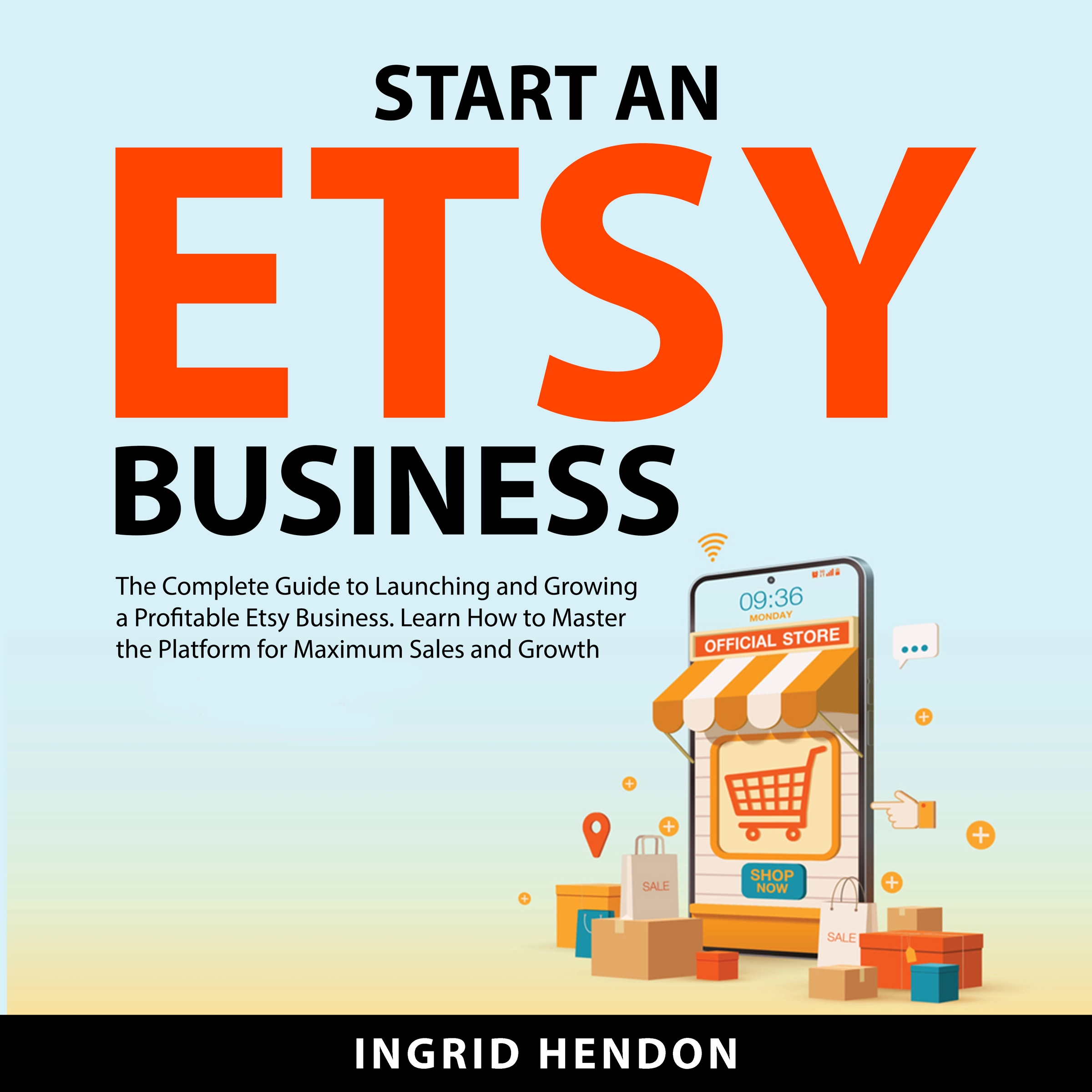 Start an Etsy Business by Ingrid Hendon Audiobook