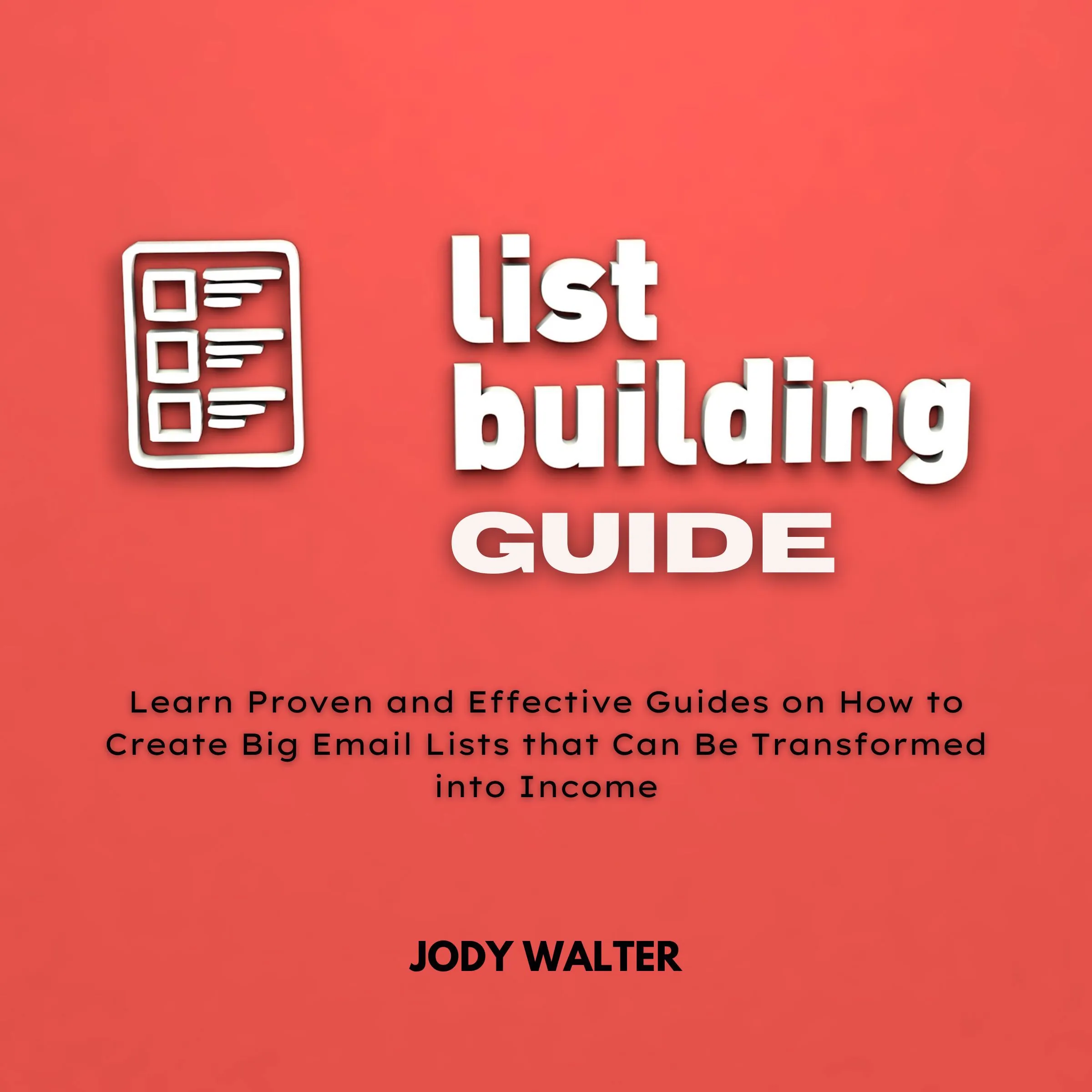 List Building Guide Audiobook by Jody Walter