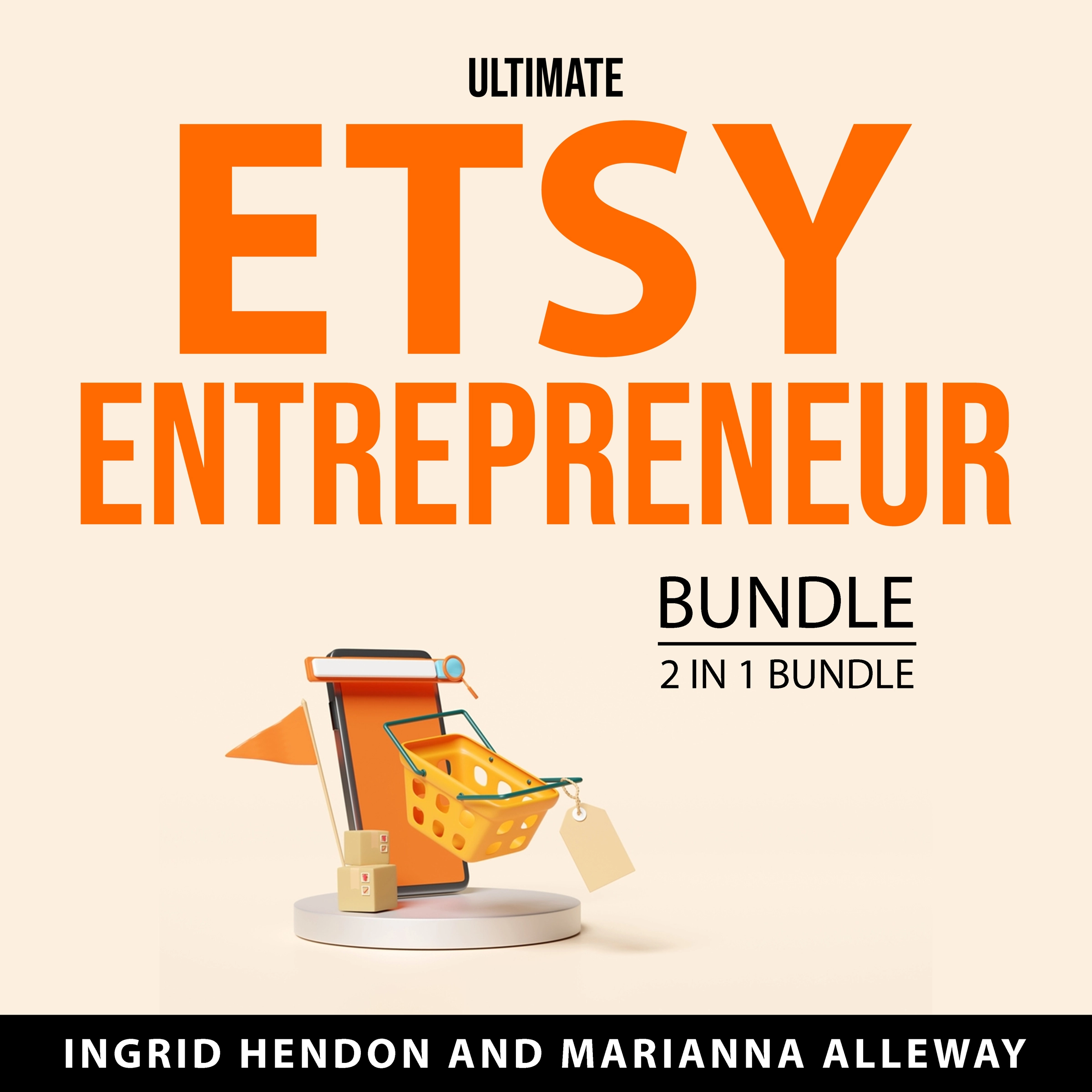 Ultimate Etsy Entrepreneur Bundle, 2 in 1 Bundle by Marianna Alleway