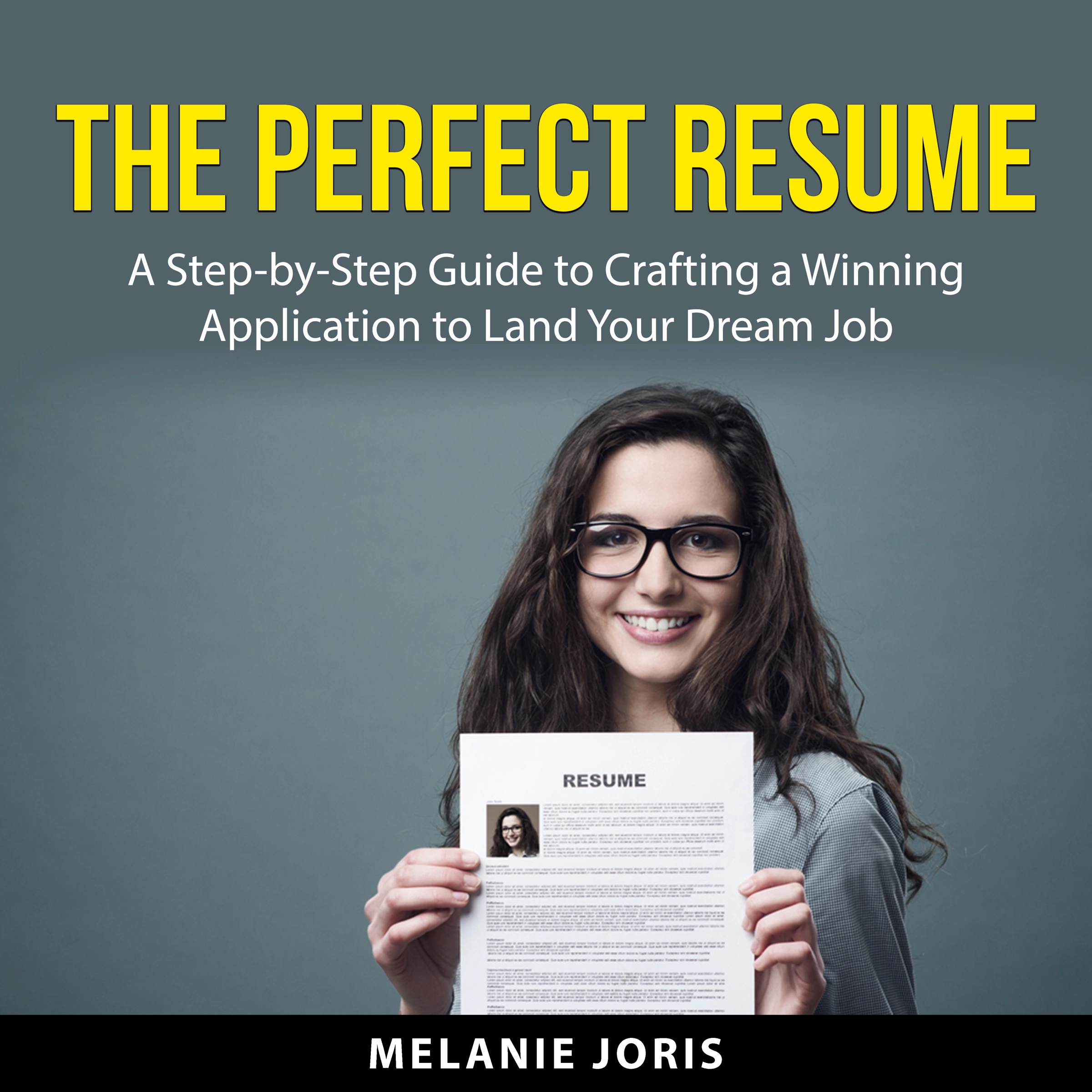 The Perfect Resume Audiobook by Melanie Joris