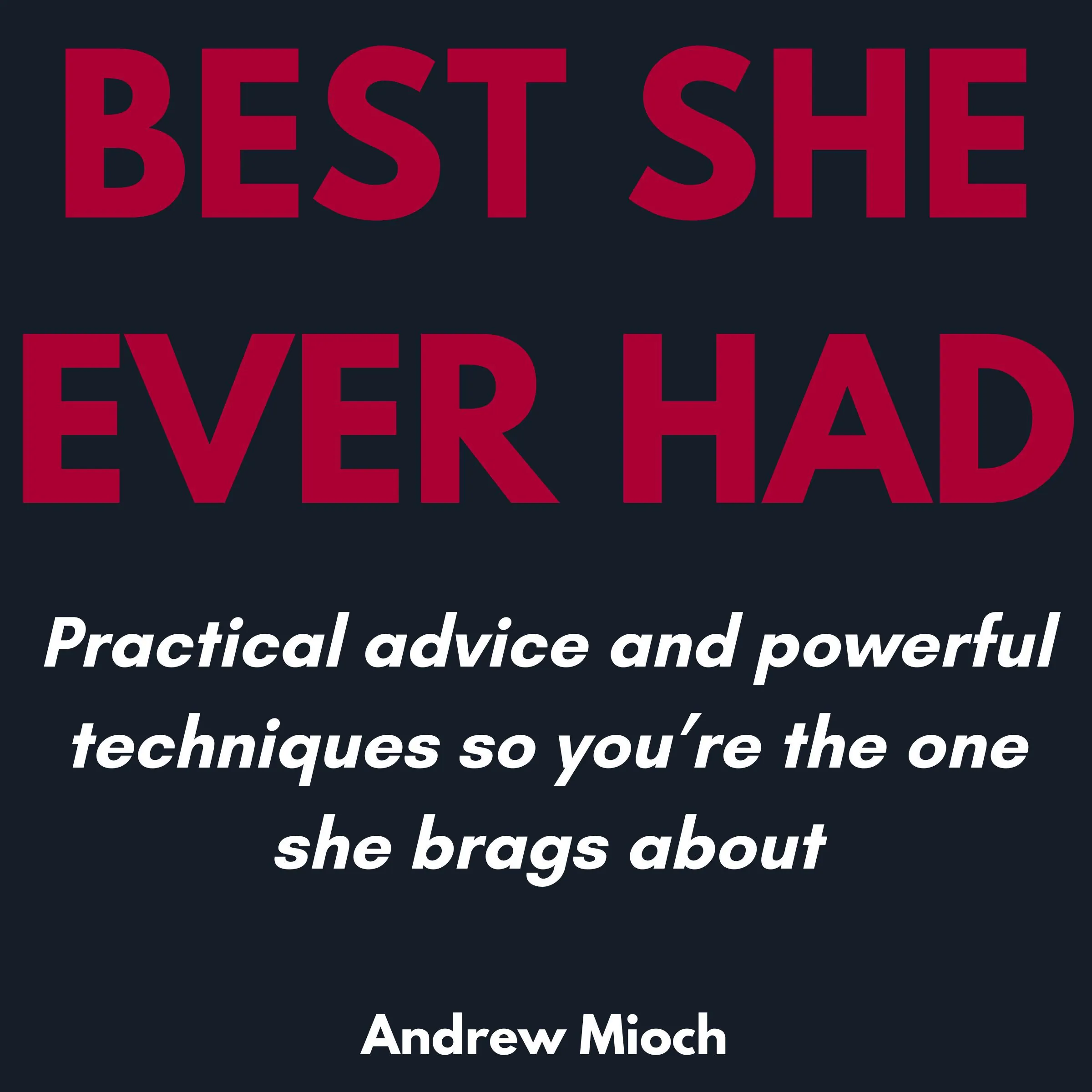 Best She Ever Had by Andrew Mioch Audiobook