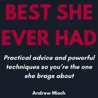 Best She Ever Had Audiobook by Andrew Mioch