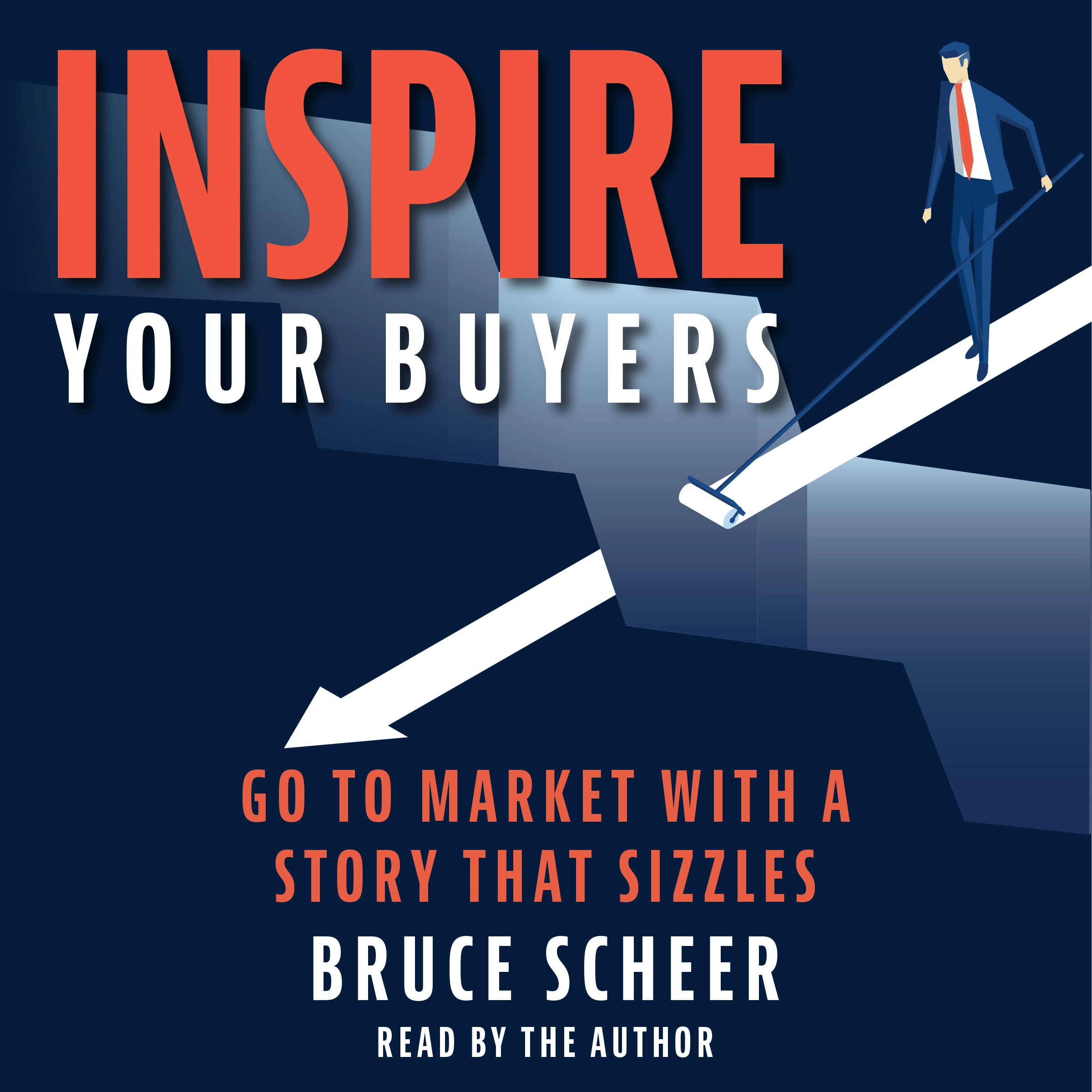 Inspire your Buyers Audiobook by Bruce Scheer