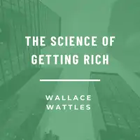 The Science of Getting Rich Audiobook by Wallace Wattles