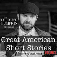 The Cultured Bumpkin Presents: Great American Short Stories Audiobook by Ambrose Bierce