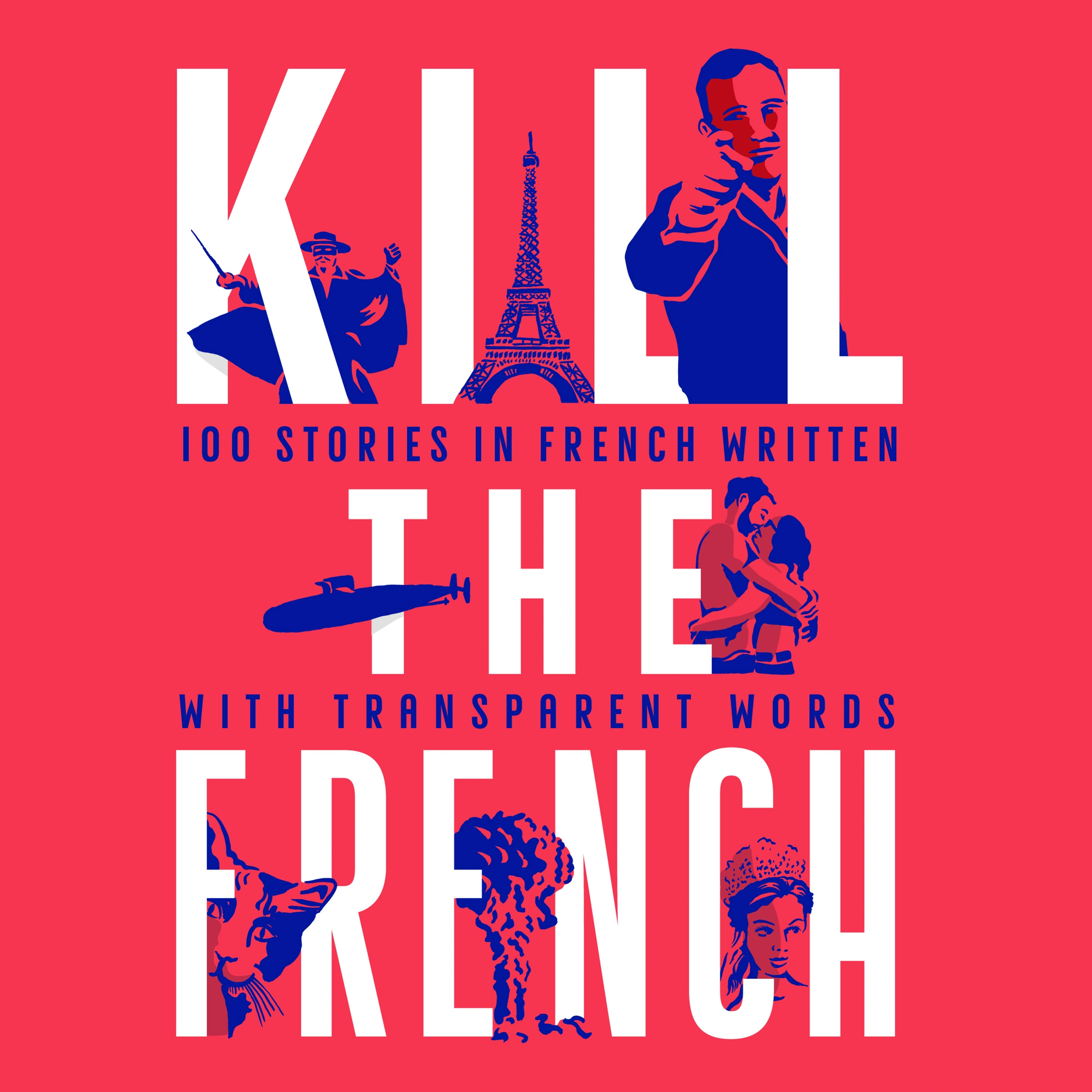 Kill The French Audiobook by Vincent Serrano Guerra